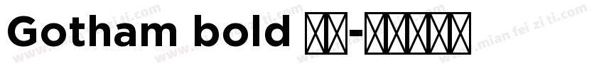 Gotham bold 粗体字体转换